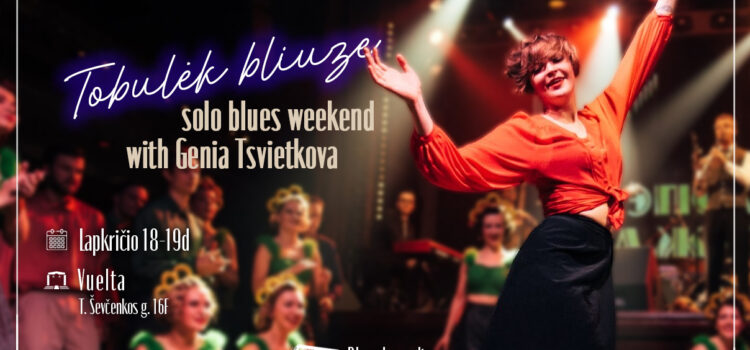 Tobulek Bliuze: solo weekend su Genia Tsvietkova