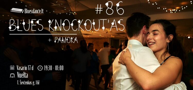 Blues Knockout’as #86 + pamoka