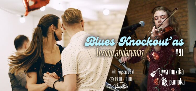 Blues Knockout’as #91 | Sezono atidarymas +pamoka