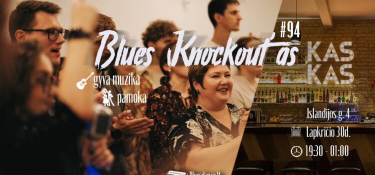 Blues Knockout’as #94 +pamoka | KAS KAS