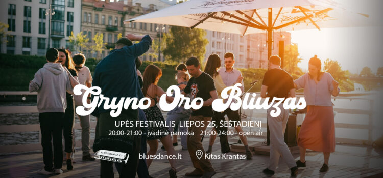 Gryno Oro Bliuzas Special Edition: Upės Festivalis